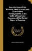 Constitutions of the National, State, County and Subordinate Encampments, of the , of the United States of America (Hardcover) - Order of American Freemen Photo