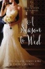 A Season to Wed - Three Winter Love Stories (Paperback) - Cindy Kirk Photo