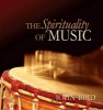 The Spirituality of Music (Paperback) - John Bird Photo