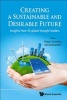 Creating a Sustainable and Desirable Future: Insights from 45 Global Thought Leaders (Hardcover) - Robert Costanza Photo