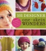 101 Designer One-Skein Wonders (Paperback) - Judith Durant Photo