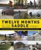 Twelve Months in the Saddle (Paperback) - John Deering Photo