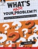 What's Your Math Problem? - Getting to the Heart of Teaching Problem Solving (Paperback) - Linda Gojak Photo