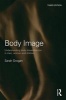 Body Image - Understanding Body Dissatisfaction in Men, Women and Children (Paperback, 3rd Revised edition) - Sarah Grogan Photo