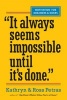 It Always Seems Impossible Until it's Done (Paperback) - Kathryn Petras Photo