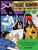 The Complete Guide to Figure Drawing for Comics and Graphic Novels (Paperback) - Dan Cooney Photo