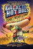 Galactic Hot Dogs: Cosmoe's Wiener Getaway (Hardcover) - Max Brallier Photo