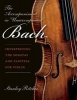 The Accompaniment in "Unaccompanied" Bach - Interpreting the Sonatas and Partitas for Violin (Paperback) - Stanley Ritchie Photo