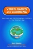 Video Games and Learning - Teaching Participatory Culture in the Digital Age (Paperback) - Kurt Squire Photo