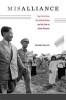 Misalliance - Ngo Dinh Diem, the United States, and the Fate of South Vietnam (Hardcover, New) - Edward Miller Photo