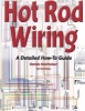 Hot Rod Wiring - A Detailed How-to Guide (Paperback) - Dennis Overholser Photo