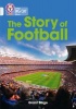 The Story of Football - Band 17/Diamond (Paperback) - Grant Bage Photo