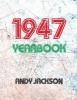 The 1947 Yearbook - UK - Interesting Book with Lots of Facts and Figures from 1947 - Unique Birthday Present / Gift Idea! (Paperback) - Andy Jackson Photo