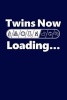 Twins Now Loading... - New Mom or Dad Maternity Writing Journal Lined, Diary, Notebook for Men & Women (Paperback) - Journals and More Photo