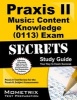 Praxis II Music: Content Knowledge (0113) Exam Secrets Study Guide - Praxis II Test Review for the Praxis II: Subject Assessments (Paperback) - Mometrix Media LLC Photo