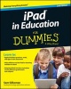 iPad in Education For Dummies (Paperback, 2nd Revised edition) - Sam Gliksman Photo