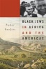 Black Jews in Africa and the Americas (Hardcover) - Tudor V Parfitt Photo