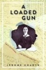 A Loaded Gun - Emily Dickinson for the 21st Century (Paperback) - Jerome Charyn Photo