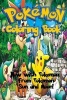 Pokemon Coloring Book Remastered - All New Pokemon from Pokemon Sun and Moon! (Paperback) - Logic Publishing Photo