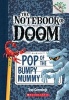 Pop of the Bumpy Mummy: A Branches Book (the Notebook of Doom #6) (Paperback) - Troy Cummings Photo