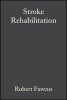 Stroke Rehabilitation - A Collaborative Approach (Paperback) - Robert Fawcus Photo