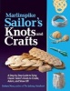 Marlinspike Sailor's Arts and Crafts - A Step-by-step Guide to Tying Classic Sailor's Knots to Create, Adorn, and Show Off (Paperback) - Barbara Merry Photo