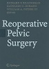 Reoperative Pelvic Surgery (Hardcover) - Richard P Billingham Photo