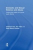 Domestic and Sexual Violence and Abuse - Tackling the Health and Mental Health Effects (Hardcover, New) - Catherine Itzin Photo