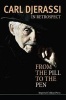 In Retrospect - From the Pill to the Pen (Hardcover) - Carl Djerassi Photo