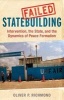 Failed Statebuilding - Intervention, the State, and the Dynamics of Peace Formation (Hardcover) - Oliver Richmond Photo