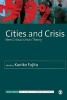 Cities and Crisis - New Critical Urban Theory (Paperback, New) - Kuniko Fujita Photo