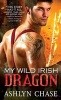 My Wild Irish Dragon (Paperback) - Ashlyn Chase Photo