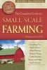 The Complete Guide to Small Scale Farming - Everything You Need to Know About Raising Beef Cattle, Rabbits, Ducks & Other Small Animals (Paperback, 2nd Revised edition) - Melissa Nelson Photo