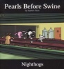 Pearls Before Swine - Nighthogs (Paperback) - Stephen Pastis Photo