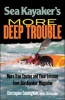 Sea Kayaker's More Deep Trouble (Paperback) - Christopher Cunningham Photo