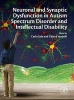 Neuronal and Synaptic Dysfunction in Autism Spectrum Disorder and Intellectual Disability (Hardcover) - Carlo Sala Photo