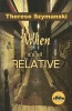 When it's All Relative - The 8th Motor City Thriller (Paperback) - Therese Szymanski Photo