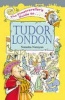 The Timetraveller's Guide to Tudor London (Paperback) - Natasha Narayan Photo