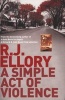 A Simple Act of Violence (Paperback) - RJ Ellory Photo