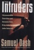 The Intruders - Unreasonable Searches and Seizures from King John to John Ashcroft (Hardcover) - Samuel Dash Photo