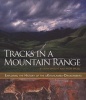 Tracks In A Mountain Range - Exploring The History Of The uKhahlamba-Drakensberg (Paperback) - John Wright Photo