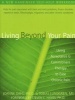 Living Beyond Your Pain - Using Acceptance and Commitment Therapy to Ease Chronic Pain (Paperback) - JoAnne Dahl Photo