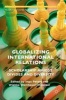 Globalizing International Relations 2016 - Scholarship Amidst Divides and Diversity (Hardcover, 1st Ed. 2016) - Ingo Peters Photo