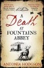 A Death at Fountains Abbey (Hardcover) - Antonia Hodgson Photo