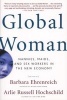 Global Woman - Nannies, Maids, and Sex Workers in the New Economy (Paperback, First) - Barbara Ehrenreich Photo