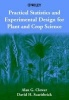 Practical Statistics and Experimental Design for Plant and Crop Science (Paperback) - Alan G Clewer Photo