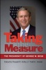 Taking the Measure - The Presidency of George w. Bush (Paperback, New) - Donald R Kelley Photo