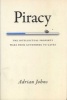 Piracy - The Intellectual Property Wars from Gutenberg to Gates (Paperback) - Adrian Johns Photo