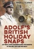 Adolf's British Holiday Snaps - Luftwaffe Aerial Reconnaissance Photographs of England, Scotland and Wales (Paperback) - Nigel J Clarke Photo