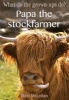 Papa the Stockfarmer (Paperback) - Mairi McLellan Photo